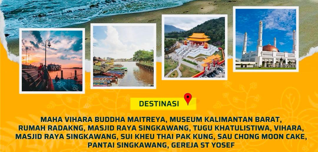 PONTIANAK - SINGKAWANG 4D3N